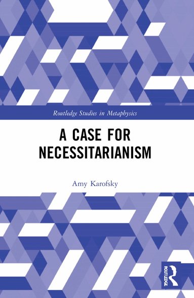 Amy Karofsky - Case for Necessitarianism, Häftad