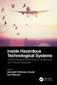 bokomslag Inside Hazardous Technological Systems