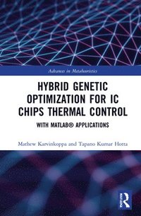 bokomslag Hybrid Genetic Optimization for IC Chips Thermal Control