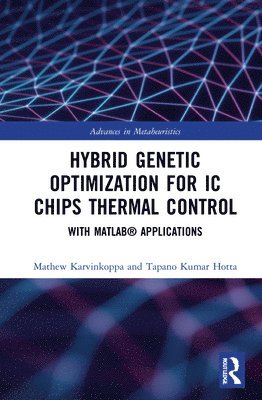 bokomslag Hybrid Genetic Optimization for IC Chips Thermal Control