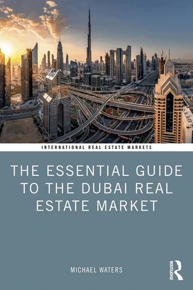 Michael Waters - Essential Guide to the Dubai Real Estate Market, Häftad