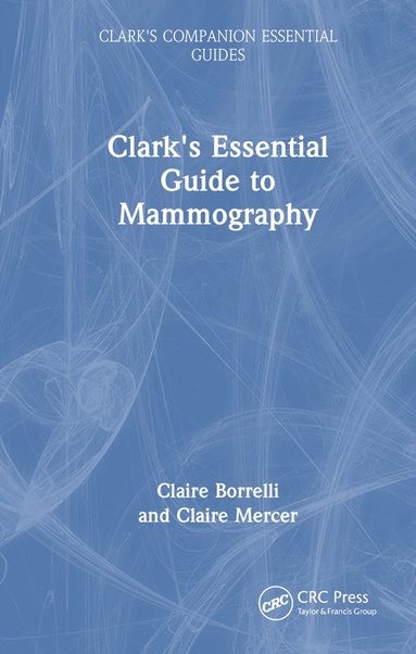 bokomslag Clark's Essential Guide to Mammography