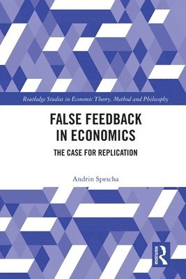 False Feedback in Economics 1