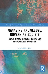 bokomslag Managing Knowledge, Governing Society