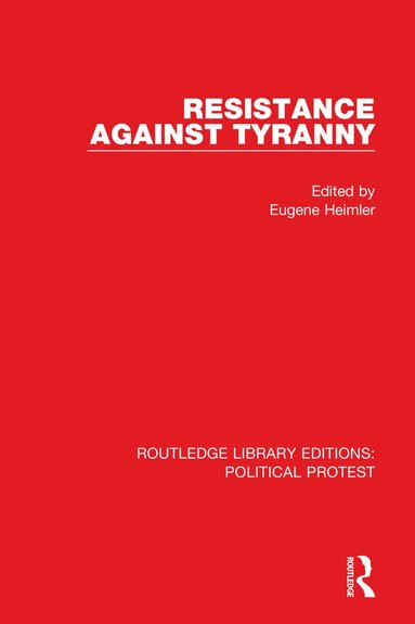 Eugene Heimler - Resistance Against Tyranny, Inbunden