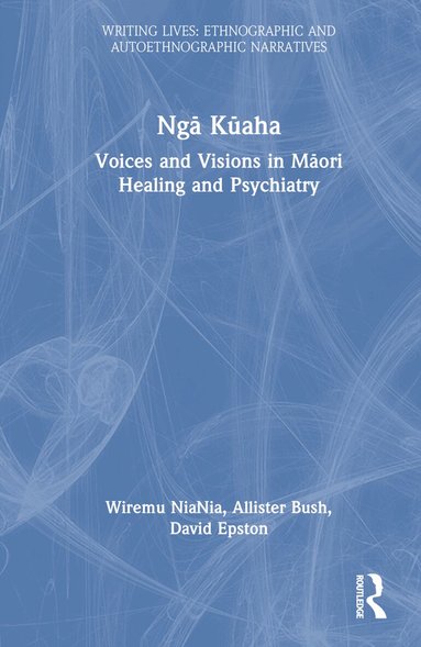 Wiremu NiaNia, Allister Bush, David Epston - Ngā Kūaha, Inbunden