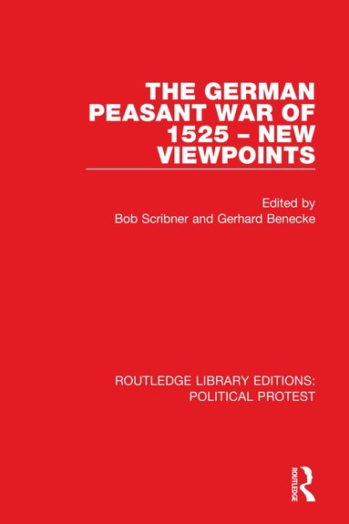 Bob Scribner, Gerhard Benecke - German Peasant War of 1525 – New Viewpoints, Häftad