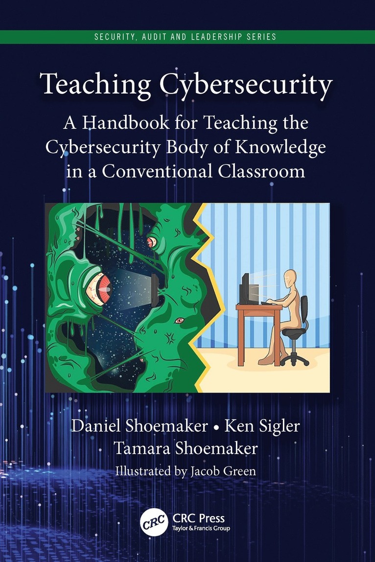 Daniel Shoemaker, Ken Sigler, Tamara Shoemaker, USA) Sigler, Ken (Oakland Community College - Teaching Cybersecurity, Häftad