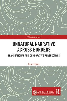 bokomslag Unnatural Narrative across Borders