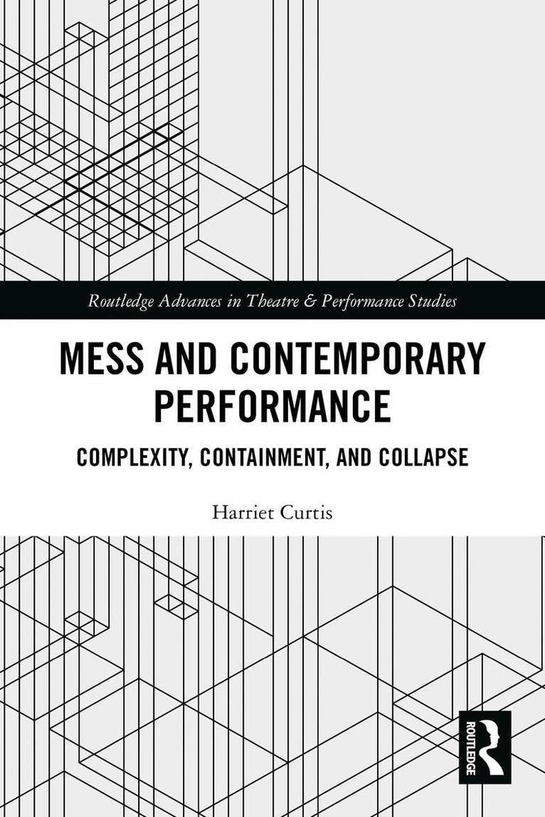 Harriet Curtis - Mess and Contemporary Performance, Häftad