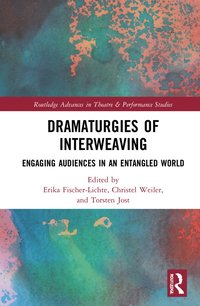 bokomslag Dramaturgies of Interweaving