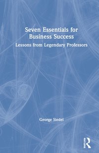 bokomslag Seven Essentials for Business Success