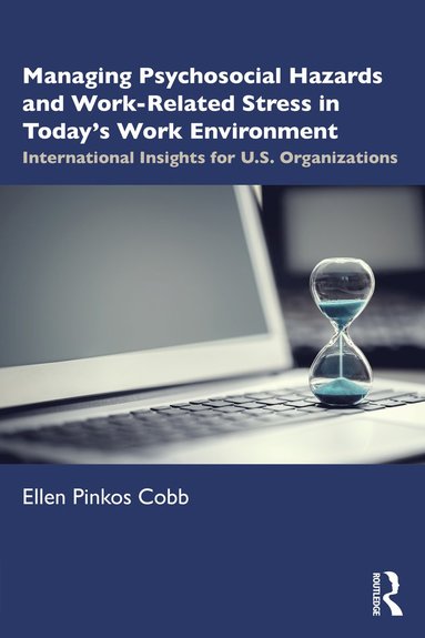 bokomslag Managing Psychosocial Hazards and Work-Related Stress in Today's Work Environment