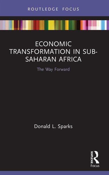 Donald Sparks - Economic Transformation in Sub-Saharan Africa, Häftad