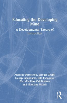 Educating the Developing Mind 1