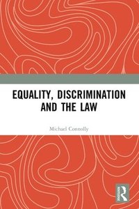bokomslag Equality, Discrimination and the Law