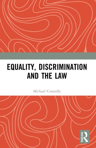 bokomslag Equality, Discrimination and the Law