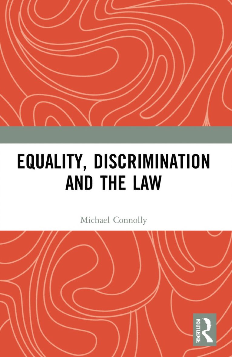 Equality, Discrimination and the Law 1