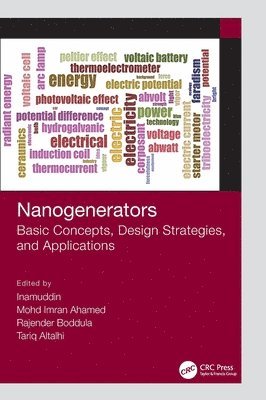 Inamuddin, Mohd Imran Ahamed, Rajender Boddula, Tariq Altalhi, China) Boddula, Rajender (National Center for Nanoscience and Technology (NCNST), Beijing - Nanogenerators, Inbunden