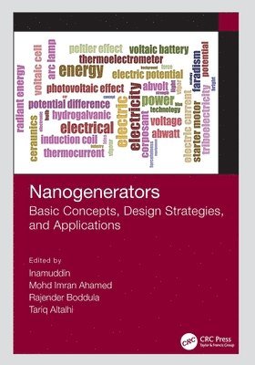 Inamuddin, Mohd Imran Ahamed, Rajender Boddula, Tariq Altalhi, China) Boddula, Rajender (National Center for Nanoscience and Technology (NCNST), Beijing - Nanogenerators, Häftad