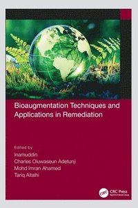 bokomslag Bioaugmentation Techniques and Applications in Remediation