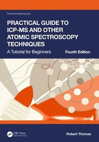 bokomslag Practical Guide to ICP-MS and Other Atomic Spectroscopy Techniques