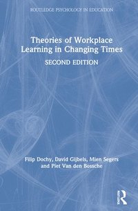 bokomslag Theories of Workplace Learning in Changing Times