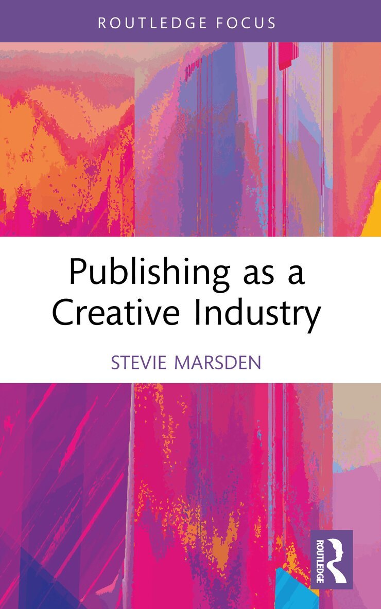 Stevie Marsden - Publishing as a Creative Industry, Häftad