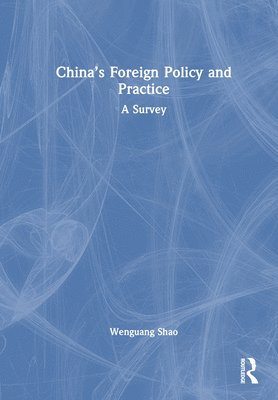 bokomslag China's Foreign Policy and Practice