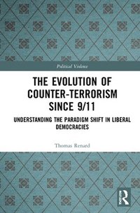 bokomslag The Evolution of Counter-Terrorism Since 9/11