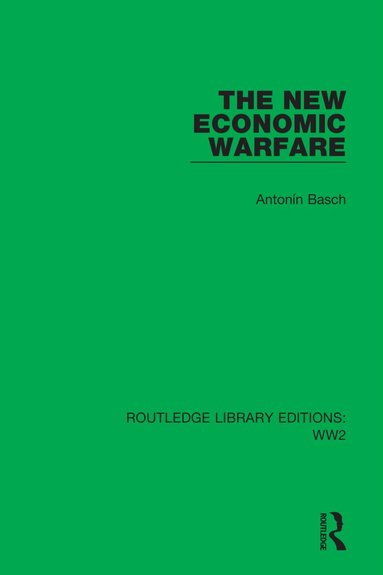 Antonín Basch - New Economic Warfare, Inbunden
