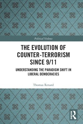 Thomas Renard, Belgium) Renard, Thomas (Egmont Institute - Evolution of Counter-Terrorism Since 9/11, Häftad