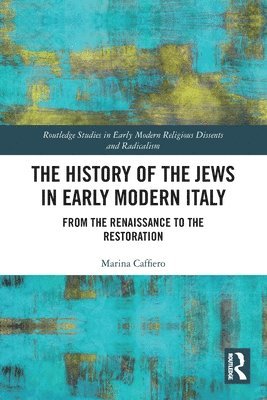 bokomslag The History of the Jews in Early Modern Italy