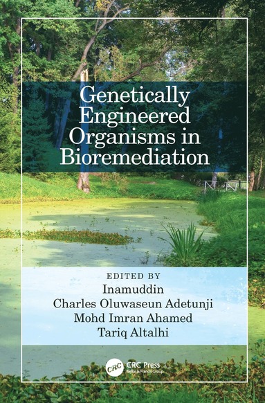 bokomslag Genetically Engineered Organisms in Bioremediation