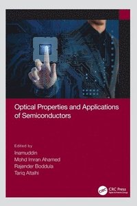 bokomslag Optical Properties and Applications of Semiconductors