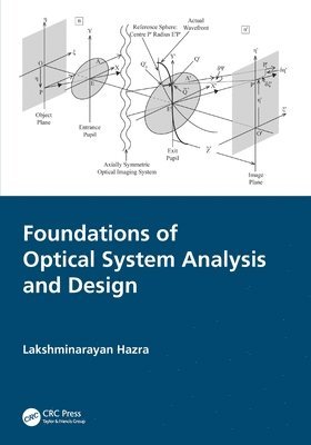 Lakshminarayan Hazra, Kolkata) Hazra, Lakshminarayan (University of Calcutta - Foundations of Optical System Analysis and Design, Häftad