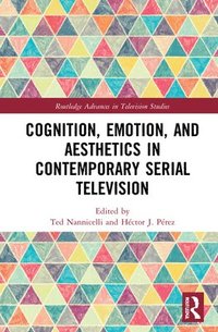 bokomslag Cognition, Emotion, and Aesthetics in Contemporary Serial Television