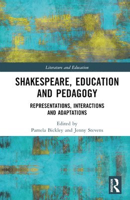 Shakespeare, Education and Pedagogy 1