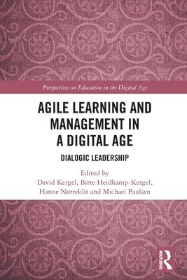 Agile Learning and Management in a Digital Age 1