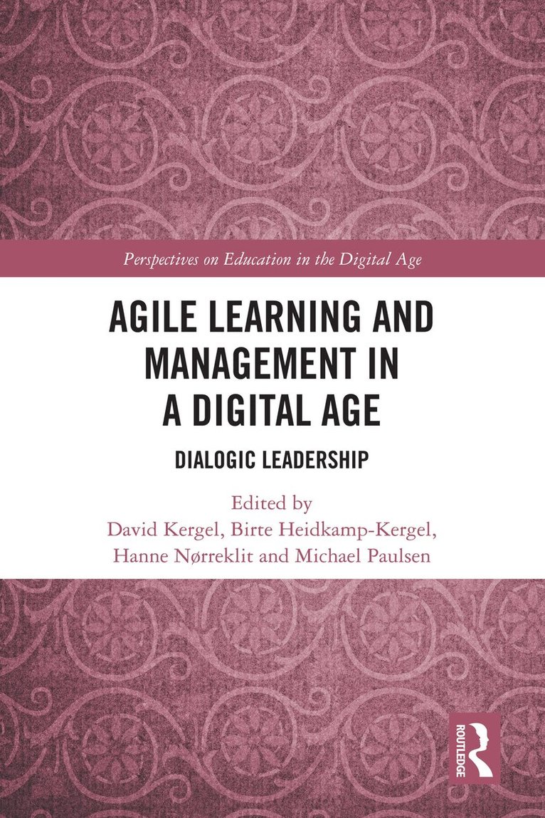 Agile Learning and Management in a Digital Age 1