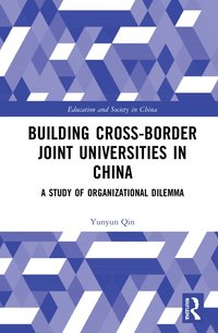 bokomslag Building Cross-border Joint Universities in China