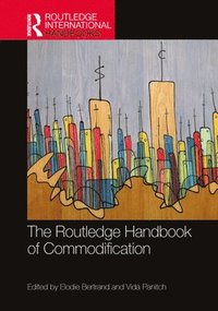 bokomslag The Routledge Handbook of Commodification