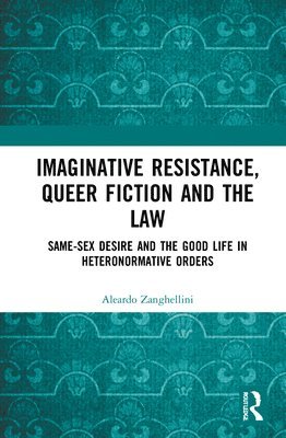 Imaginative Resistance, Queer Fiction and the Law 1