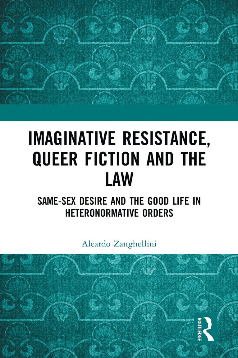 Imaginative Resistance, Queer Fiction and the Law 1