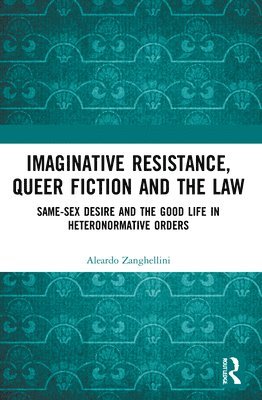 Imaginative Resistance, Queer Fiction and the Law 1