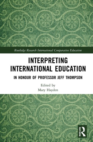 Mary Hayden - Interpreting International Education, Inbunden