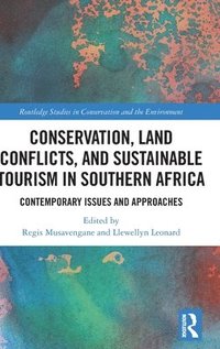 bokomslag Conservation, Land Conflicts and Sustainable Tourism in Southern Africa