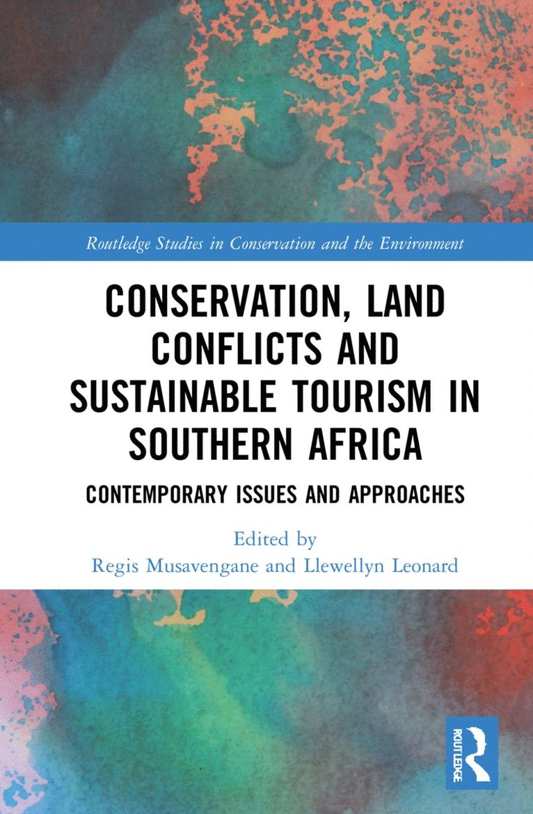 Conservation, Land Conflicts and Sustainable Tourism in Southern Africa 1