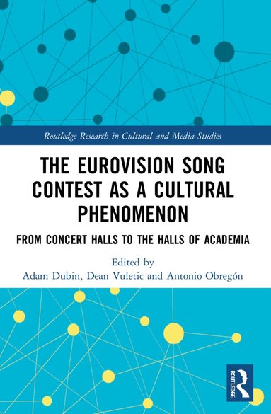 Adam Dubin, Dean Vuletic, Antonio Obregón - Eurovision Song Contest as a Cultural Phenomenon, Häftad