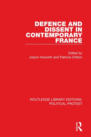 bokomslag Defence and Dissent in Contemporary France